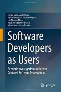 Software Developers as Users: Semiotic Investigations in Human-Centered Software Development