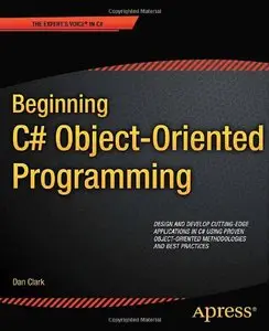 Beginning C# Object-Oriented Programming [Repost]