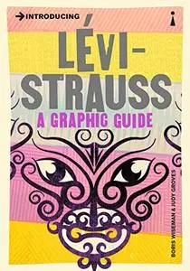 Introducing Lévi-Strauss: A Graphic Guide