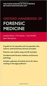 Oxford Handbook of Forensic Medicine (repost)