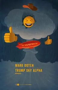 Mark Doten - Trump Sky Alpha
