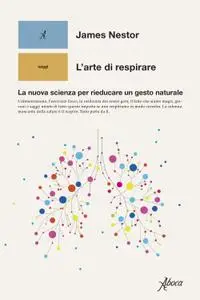 James Nestor - L’arte di respirare