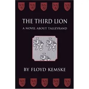The Third Lion: A Novel about Talleyrand