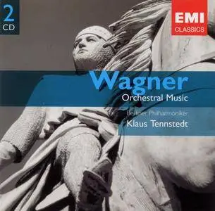 Berliner Philharmoniker, Klaus Tennstedt – Wagner: Orchestral Music (2005) (Repost)