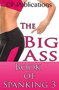 The Big Ass Book of Spanking
