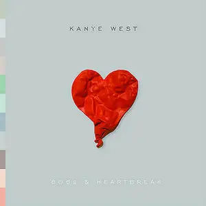 KANYE WEST - 808s AND HEARTBREAK [ReUp @320Kbps]