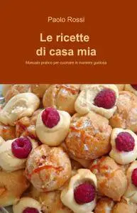 Le ricette di casa mia