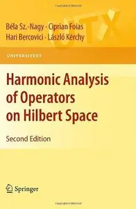 Harmonic Analysis of Operators on Hilbert Space (Repost)