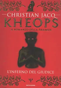 Christian Jacq - Il romanzo di Kheops 1, L'inferno del giudice