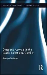 Diasporic Activism in the Israeli-Palestinian Conflict