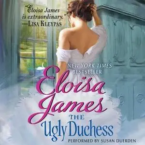 «The Ugly Duchess» by Eloisa James