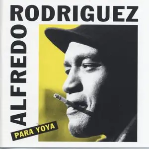 Alfredo  Rodriguez - Para Yoya  (2006)