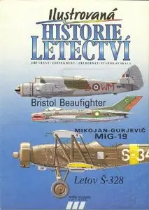 Ilustrovana historie letectvi (Bristol Beaufighter, Mig-19, Letov S-238)