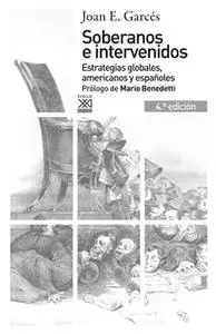 «Soberanos e intervenidos» by Joan E. Garcés