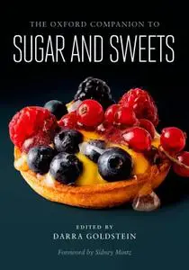 The Oxford Companion to Sugar and Sweets (Oxford Companions)