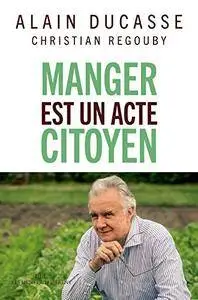 Manger est un acte citoyen