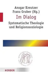 Im Dialog. Systematische Theologie und Religionssoziologie