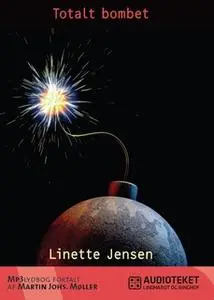 «Totalt bombet» by Linette Jensen