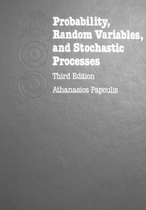 Athanasios Papoulis - Probability, Random Variables and Stochastic Processes [Repost]
