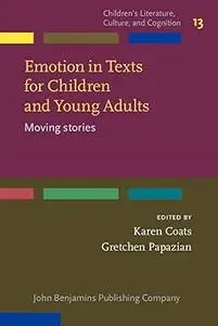 Emotion in Texts for Children and Young Adults: Moving Stories