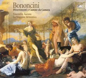 La Stagione Armonica, Ensemble Aurora - Giovanni Bononcini: Divertimenti e Cantate da Camera (2007)