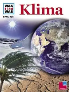 Was ist was, Band 125: Klima (repost)