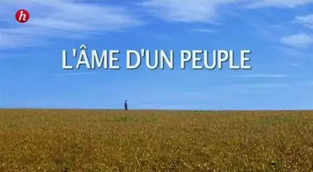 (Histoire) L'âme d'un peuple (2013)