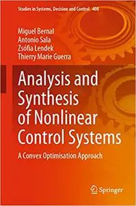 Analysis and Synthesis of Nonlinear Control Systems: A Convex Optimisation Approach