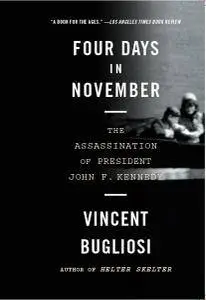 Four Days in November: The Assassination of President John F. Kennedy