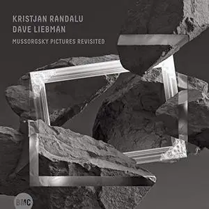 Kristjan Randalu & Dave Liebman - Mussorgsky Pictures Revisited (2020)