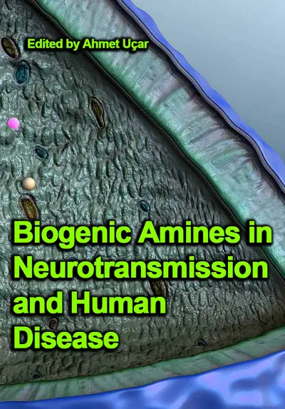 "Biogenic Amines in Neurotransmission and Human Disease" ed. by Ahmet Uçar