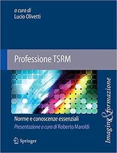Professione TSRM: Norme e conoscenze essenziali
