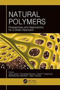 Natural Polymers: Perspectives and Applications for a Green Approach