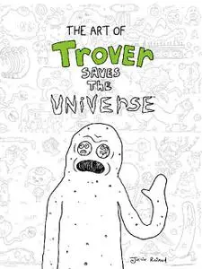 Dark Horse-The Art Of Trover Saves The Universe 2022 Hybrid Comic eBook