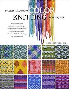 The Essential Guide to Color Knitting Techniques