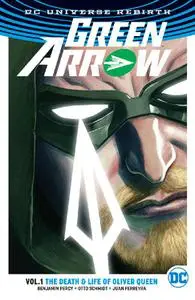 DC - Green Arrow Vol 01 The Death And Life Of Oliver Queen 2017 Hybrid Comic eBook