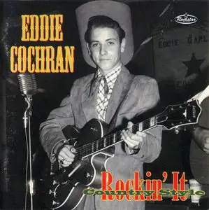 Eddie Cochran - Rockin' It, Country Style (The Legendary Chuck Foreman recordings 1953-55) 1997