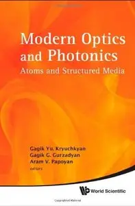 Modern Optics and Photonics: Atoms and Structured Media