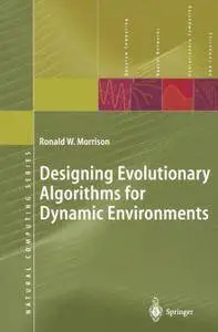 Designing Evolutionary Algorithms for Dynamic Environments (Repost)