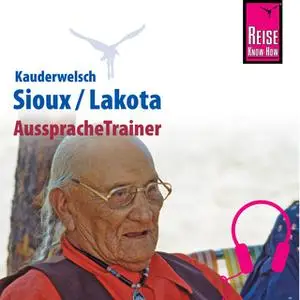 «Kauderwelsch AusspracheTrainer: Sioux/Lakota» by Rebecca Netzel