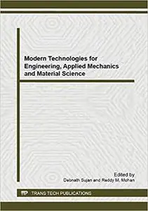 Modern Technologies for Engineering, Applied Mechanics and Material Science: Selected, Peer Reviewed Papers from the 5th