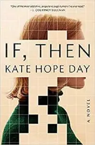 If, Then: A Novel