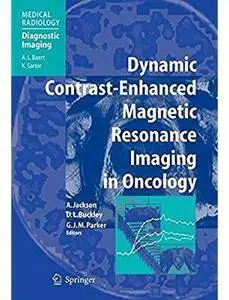 Dynamic Contrast-Enhanced Magnetic Resonance Imaging in Oncology [Repost]