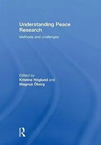 Understanding Peace Research: Methods and Challenges