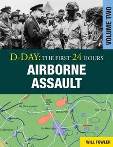 «D-Day: Airborne Assault» by Will Fowler