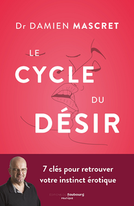 Le cycle du désir - Damien Mascret