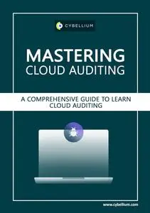 Mastering Cloud Auditing: A Comprehensive Guide to Learn Cloud Auditing