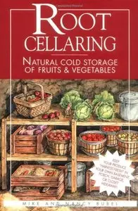 Root Cellaring: Natural Cold Storage of Fruits & Vegetables (repost)