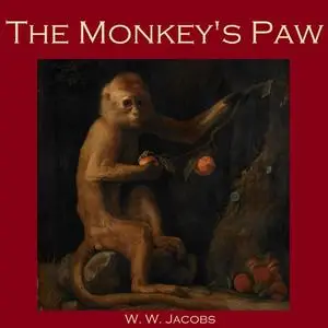 «The Monkey's Paw» by W.W.Jacobs