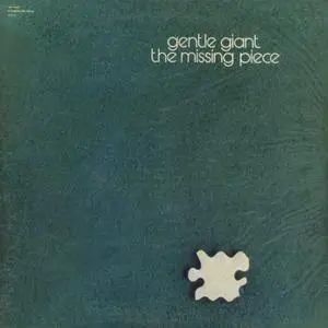 Gentle Giant - The Missing Piece (1977) US Pressing - LP/FLAC In 24bit/96kHza